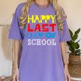 Happy Last Day Of School Graduation Teachers Student Women's Comfort Colors T-Shirt Violet