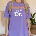 Henceforth It's Dr PhD Graduation Doctorate Women's Comfort Colors T-Shirt Violet