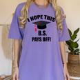 I Hope This BS Pays Off College Graduation Women's Comfort Colors T-Shirt Violet