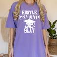 Hustle Graduate Now Slay MBA PhD Graduation Party Women's Comfort Colors T-Shirt Violet