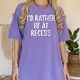 I'd Rather Be At Recess Shirt Funny Sarcastic Graduation Tee Women's Comfort Colors T-Shirt Violet