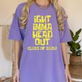 Ight Imma Head Out Class Of 2020 Graduation Meme Women's Comfort Colors T-Shirt Violet