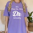 It's Not Miss Ms Mrs Its Dr Actually Doctor Graduation Women Women's Comfort Colors T-Shirt Violet