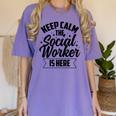 Keep Calm The Social Worker Is Here Graduation Work Job Women's Comfort Colors T-Shirt Violet