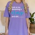 Look At Me Becoming A Nurse &Shit Graduation Nursing Student Women's Comfort Colors T-Shirt Violet