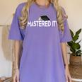 Masters Graduation Mastered It Tee For Him Her Women's Comfort Colors T-Shirt Violet
