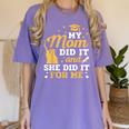 My Mom Did It And She Did It For Me Graduation Graduate Women's Comfort Colors T-Shirt Violet