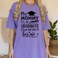 My Mommy Did It And She Did It Graduation Tee For Daughter Women's Comfort Colors T-Shirt Violet