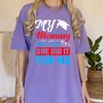 My Mommy Did It And She Did It For Me Mom Nurse Graduation Women's Comfort Colors T-Shirt Violet