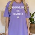 Nevertheless She Graduated Graduation For Her Women's Comfort Colors T-Shirt Violet