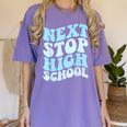 Next Stop High School Elementary School Graduation 2025 Women's Comfort Colors T-Shirt Violet