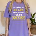 I Have No Life I'm Studying For The Bar Exam Law Graduation Women's Comfort Colors T-Shirt Violet