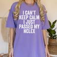 Nurse Graduation I Can't Keep Calm I Passed My NCLEX Women's Comfort Colors T-Shirt Violet