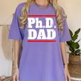 PHD DAD Shirt Doctorate Graduation Fathers Day Women's Comfort Colors T-Shirt Violet