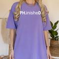 PhD Graduation Doctorate PHinisheD Tee Women's Comfort Colors T-Shirt Violet