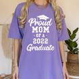 Proud Mom Of a 2022 Graduate Class Of 2022 Graduation Women's Comfort Colors T-Shirt Violet