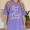 Proud Mom OT School Graduate Graduation Tee Women's Comfort Colors T-Shirt Violet