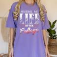 There Is Life After College Graduation Women's Comfort Colors T-Shirt Violet