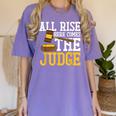 All Rise Here Comes The Judge Lawyer Graduation Quote Women's Comfort Colors T-Shirt Violet
