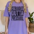 Straight Outta Preschool Shirt Boy Girl Graduation Women's Comfort Colors T-Shirt Violet