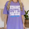 Straight Outta Third Grade Class Of 2019 Graduation Women's Comfort Colors T-Shirt Violet