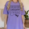 Stressed Sonography Student Ultrasound Tech Graduation Women's Comfort Colors T-Shirt Violet