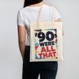The 90s Were All That – Retro 1990s Nostalgia Tee Canvas Tote Bag The 90s Were All That – Retro 1990s Nostalgia Tee Canvas Tote Bag