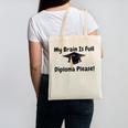 My Brain Is Full Diploma Please Graduation Idea For Her Him Canvas Tote Bag