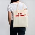Got Diploma Graduation 2018 Canvas Tote Bag