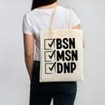 DNP Doctor MSN BSN DNP Nurse DNP Degree Graduation Canvas Tote Bag