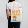Don't Talk To Me Sarcastic Introvert Antisocial Canvas Tote Bag Don't Talk To Me Sarcastic Introvert Antisocial Canvas Tote Bag