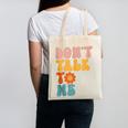 Don't Talk To Me Sarcastic Introvert Antisocial Canvas Tote Bag Don't Talk To Me Sarcastic Introvert Antisocial Canvas Tote Bag