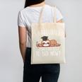 I Graduated Can I Go Back To Bed Now Shirts Graduation Canvas Tote Bag