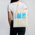I Did It Graduation Shirt For Graduates And Proud Parents Canvas Tote Bag