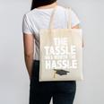 Graduation The Tassle Was Worth The Hassle T-Shirt Canvas Tote Bag