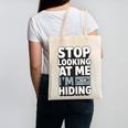 Humor For Introverts Stop Looking At Me I'm Hiding Graphic Canvas Tote Bag