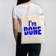 I'm Done Sarcastic Introvert Introversion Canvas Tote Bag I'm Done Sarcastic Introvert Introversion Canvas Tote Bag