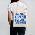 I'm Not Quite I'm Overthinking Introvert Quote Canvas Tote Bag