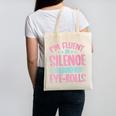 Introverts I'm Fluent In Silence And Eye-Rolls Canvas Tote Bag