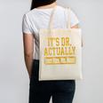 Its Dr Actually PhD Doctorate Graduation Women MD Canvas Tote Bag