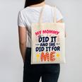 Kids My Mommy Did It Graduation Mom Graduate Canvas Tote Bag