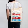 My Mommy Did It And She Did It For Me Mom Nurse Graduation Canvas Tote Bag