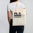 PhD In Progress Graduation Progress Bar Shirt Canvas Tote Bag