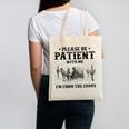 Please Be Patient With Me I'm From The 1900s Country Western Canvas Tote Bag Please Be Patient With Me I'm From The 1900s Country Western Canvas Tote Bag