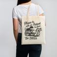 Please Be Patient With Me I'm From The 1900s Funny Canvas Tote Bag