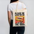 Please Be Patient With Me I'm From The 1900s Retro Birthday Canvas Tote Bag