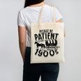 Please Be Patient With Me I'm From The 1900s Time Travel Canvas Tote Bag