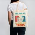 Please Be Patient With Me I'm From The 1900s Vintage Dad Canvas Tote Bag