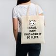 I Came I Saw I Had Anxiety So I Left Introvert Tee Canvas Tote Bag I Came I Saw I Had Anxiety So I Left Introvert Tee Canvas Tote Bag