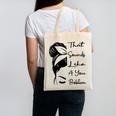 That Sounds Like A You Problem Messy Bun Introvert Raglan Baseball Tee Canvas Tote Bag That Sounds Like A You Problem Messy Bun Introvert Raglan Baseball Tee Canvas Tote Bag